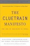 Produkt-Bild: (The Cluetrain Manifesto: The End of Business as Usual (Tenth Anniversary)) By Levine, Rick (Author) paperback Published on (04 , 2011)