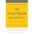 [THE CLUETRAIN MANIFESTO: THE END OF BUSINESS AS USUAL (TENTH ANNIVERSARY)] By Levine, Rick(Paperback) on 05-Apr-2011