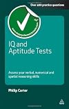 IQ and Aptitude Tests: Assess Your Verbal, Numerical and Spatial Reasoning Skills