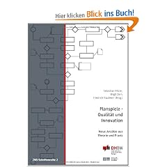 Planspiele - Qualit�t und Innovation: Neue Ans�tze aus Theorie und Praxis