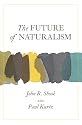 The Future of Naturalism