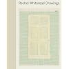 Rachel Whiteread: Drawings