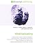Mind Uploading: Artificial neural network, Artificial intelligence, Neuroinformatics, Computational neuroscience, Transhumanism, Douglas Hofstadter, Jeff ... Mind transfer in fiction