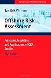 Offshore Risk Assessment: Principles, Modelling and Applications of QRA Studies (Springer Series in Reliability Engineering)