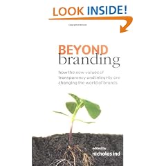 Beyond Branding: How the New Values of Transparency and Integrity are Changing the World of Brands