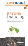Beyond Branding: How the New Values of Transparency and Integrity are Changing the World of Brands