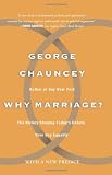Why Marriage: The History Shaping Today's Debate Over Gay Equality