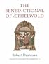 The Benedictional of AEthelwold (Studies in Manuscript Illumination 9)