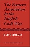 The Eastern Association in the English Civil War