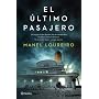 El �ltimo pasajero (Autores Espa�oles E Iberoamer.&hellip de Manel Loureiro