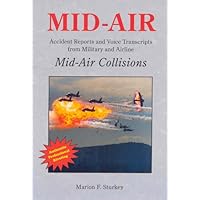 MID-AIR: Accident Reports and Voice Transcripts from Military and Airline Mid-Air Collisions