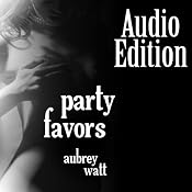 Party Favors | [Aubrey Watt]