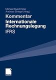 Produkt-Bild: Internationale Rechnungslegung - IFRS: Kommentar