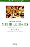 Nourrir les hommes