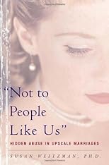 "Not to People Like Us": Hidden Abuse in Upscale Marriages