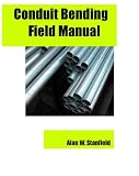 Conduit Bending Field Manual - 0578006758