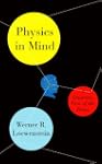 Physics in Mind: A Quantum View of th...