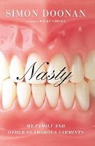 Nasty: My Family and Other Glamorous Varmints