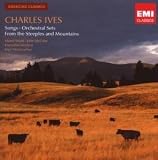 Charles Ives: Songs; Orchestral Sets; From the Steeples and Mountains