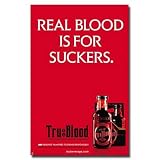 True Blood Vampire Hbo Real Is For Suckers Poster 1550