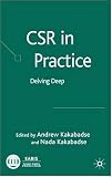 Csr in Practice: Delving Deep