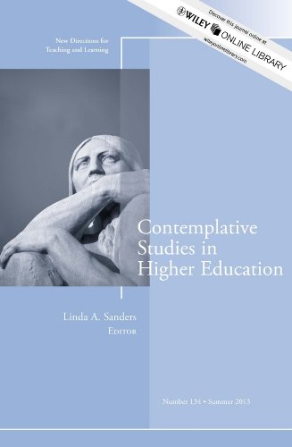 Contemplative Studies in Higher Education: New Directions for Teaching and Learning, Number 134 (J-B TL Single Issue Teaching and Learning)