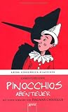 Pinocchios Abenteuer: Mit einem Vorwort von Dagmar Chidolue