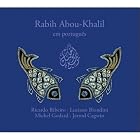 Click here to buy Em Portugues by  Rabih Abou-Khalil .