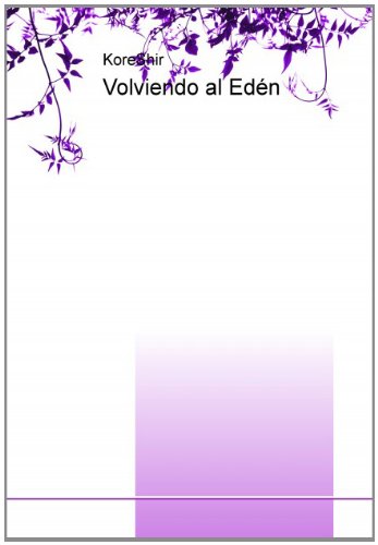 Volviendo al Edén (Spanish Edition)