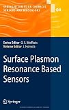 Surface Plasmon Resonance Based Sensors (Springer Series on Chemical Sensors and Biosensors)