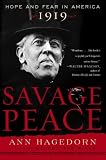 Savage Peace: Hope and Fear in America, 1919
