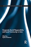 Corporate social responsibility and local community in Asia