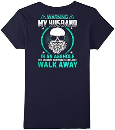 Women's Warning My Husband Is An Asshole T-shirt Birday's Gift Large Navy