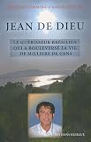 "Jean de Dieu ; le guérisseur brésilien qui a boulversé la vie de milliers de gens"