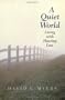 A Quiet World: Living with Hearing Loss