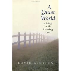 A Quiet World: Living with Hearing Loss