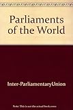 Parliaments of the world : a reference compendium