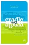 Cradle to Cradle: Remaking the Way We...