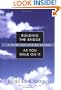 Building the Bridge As You Walk On It: A Guide for Leading Change (J-B US non-Franchise Leadership)