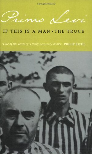 If This Is a Man and The Truce by Primo Levi (1991) Paperback