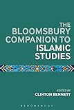The Bloomsbury companion to Islamic studies