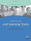 Looking at Type and Learning Styles Looking at Type and Learning Styles