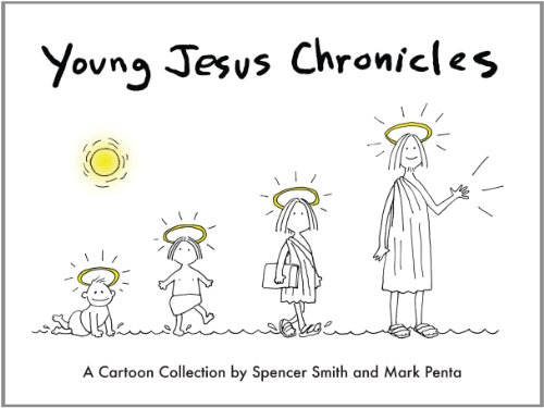 Young Jesus Chronicles: A Cartoon Collection