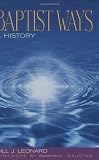 Baptist Ways: A History