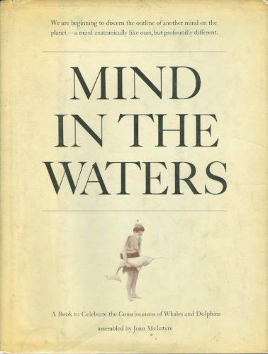 mind in the waters a book to celebrate the consciousness of whales and dolphins