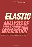 Elastic analysis of soil-foundation interaction
