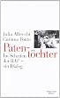 Patent�chter: Im Schatten der RAF - ein Dialog
