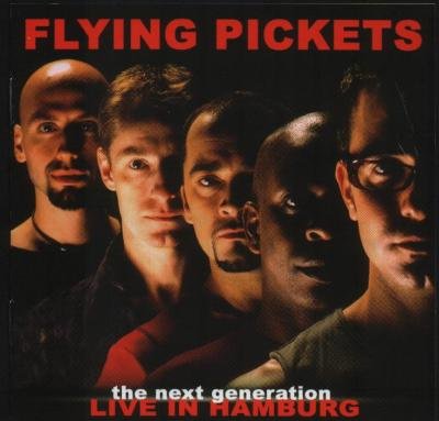 Flying pickets - Next Generation -- Live in Hamburg - Zortam Music