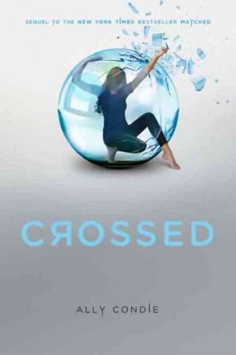 Produkt-Bild: (Crossed) By Condie, Ally (Author) Hardcover on (11 , 2011)