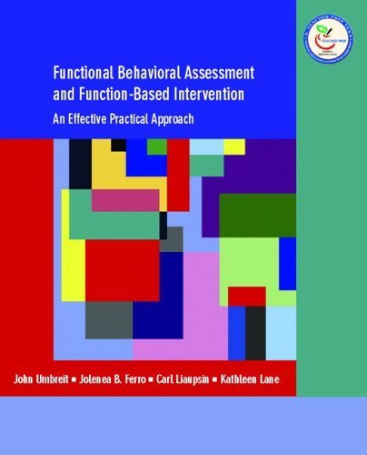 Functional Behavioral Assessment and Function-Based Intervention: An Effective, Practical Approach by John Umbreit (2006-04-14)